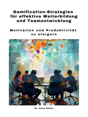 cover image of Gamification-Strategien für effektive Weiterbildung und Teamentwicklung